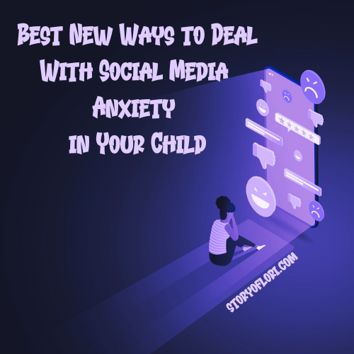 Best New Ways to Deal With Social Media Anxiety in Your Child