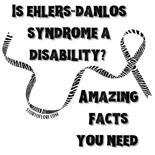 Is ehlers danlos syndrome a disability Amazing facts you need